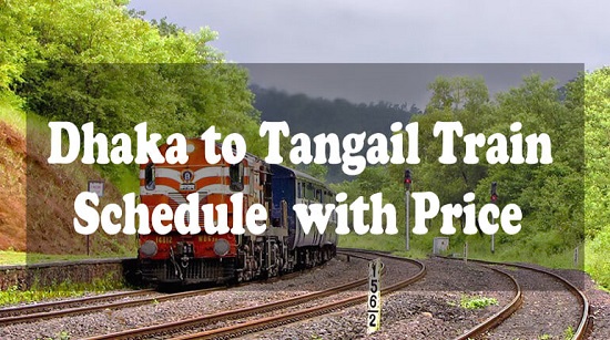 Dhaka To Tangail Train Schedule