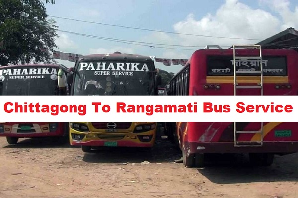 Chittagong To Rangamati Bus Service 2022