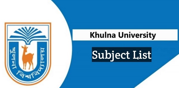 Khulna University Subject List