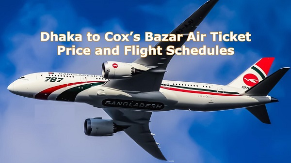 Dhaka To Cox's Bazar Air Ticket Price