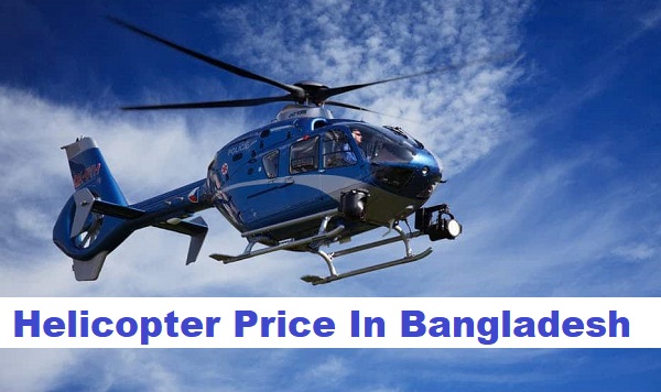 Helicopter Price In Bangladesh