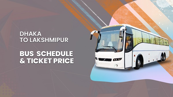 Dhaka To Lakshmipur Bus Service