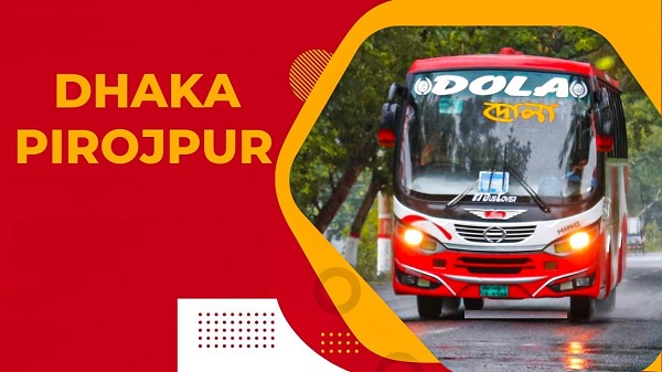 Dhaka To Pirojpur Bus Service