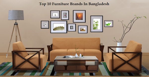 Top 10 Furniture Brands In Bangladesh