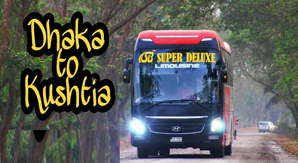 Dhaka To Kushtia Bus Services