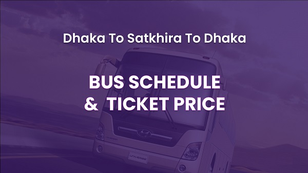 Dhaka To Satkhira Bus Service