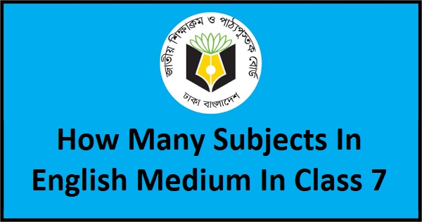 How Many Subjects In English Medium In Class 7