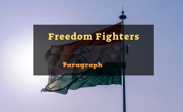 Our Freedom Fighters Paragraph