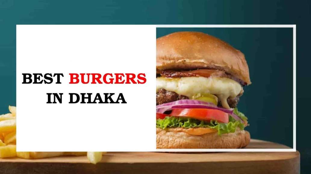 Best Burger In Dhaka Image