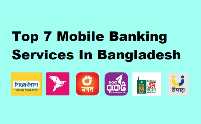 Top 7 Mobile Banking Services In Bangladesh In 2023