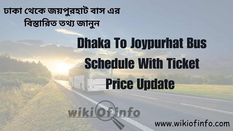 Dhaka To Joypurhat Bus Schedule with Ticket Price
