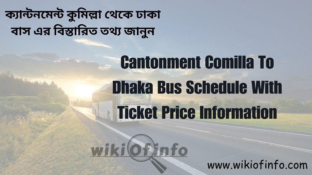 Cantonment Comilla to Dhaka Bus Schedule with Ticket Price