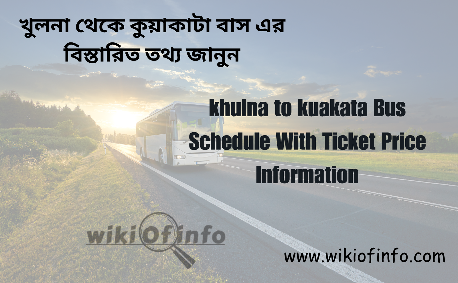 Khulna To Kuakata Bus Schedule With Ticket Price Update 2026