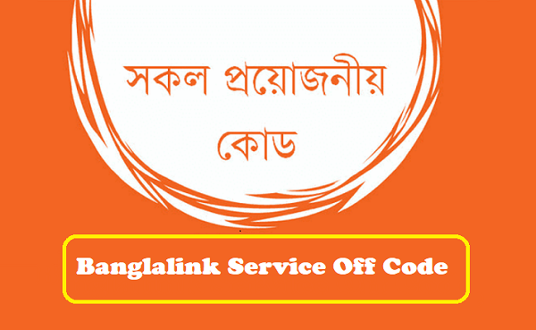 Banglalink All Service Off Code