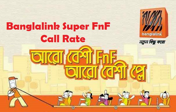 Banglalink Super FnF Call Rate