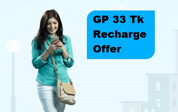 GP 33 Tk Recharge Offer